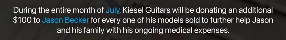 Kiesel Guitars Jason Becker July